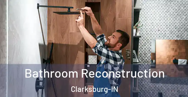inner Bathroom imggen Bathroom Reconstruction Clarksburg-IN