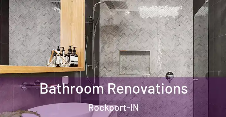inner Bathroom imggen Bathroom Renovations Rockport-IN