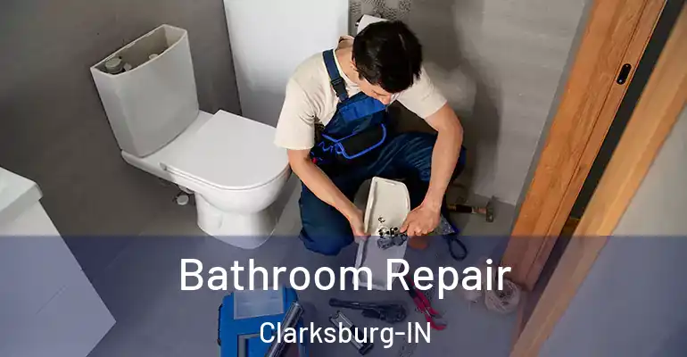 inner Bathroom imggen Bathroom Repair Clarksburg-IN