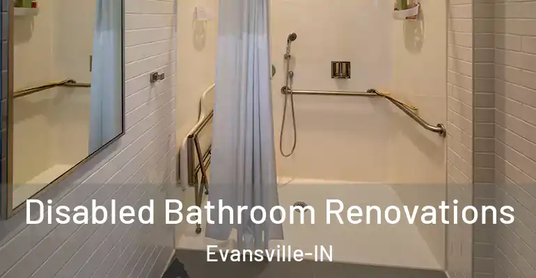 inner Bathroom imggen Disabled Bathroom Renovations Evansville-IN