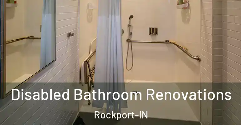 inner Bathroom imggen Disabled Bathroom Renovations Rockport-IN