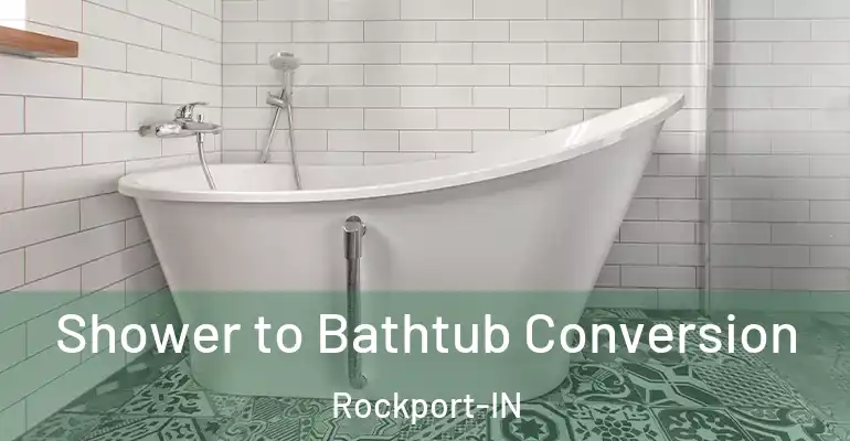 inner Bathroom imggen Shower to Bathtub Conversion Rockport-IN