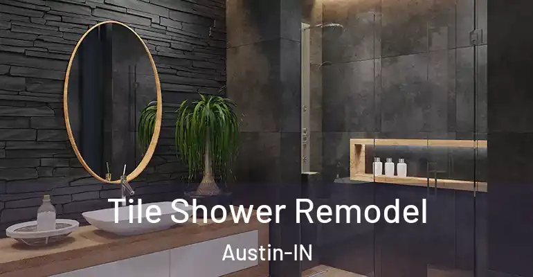 inner Bathroom imggen Tile Shower Remodel Austin-IN
