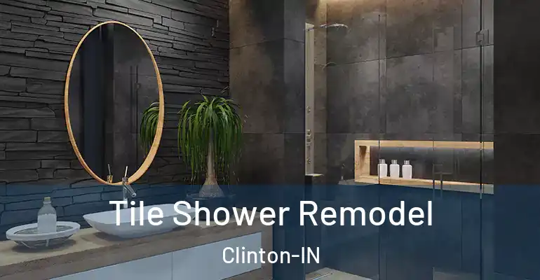 inner Bathroom imggen Tile Shower Remodel Clinton-IN