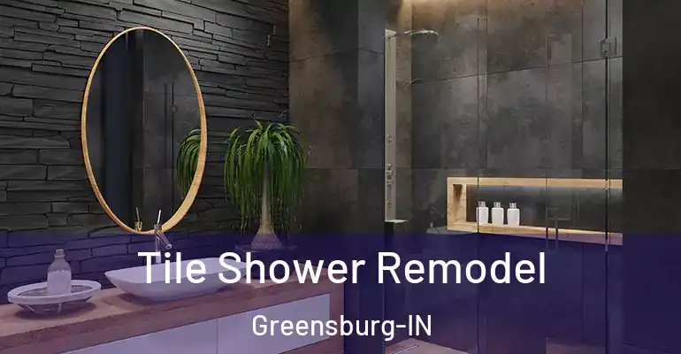 inner Bathroom imggen Tile Shower Remodel Greensburg-IN