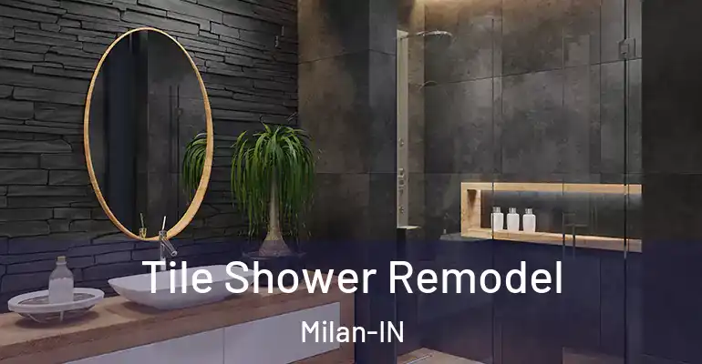 inner Bathroom imggen Tile Shower Remodel Milan-IN