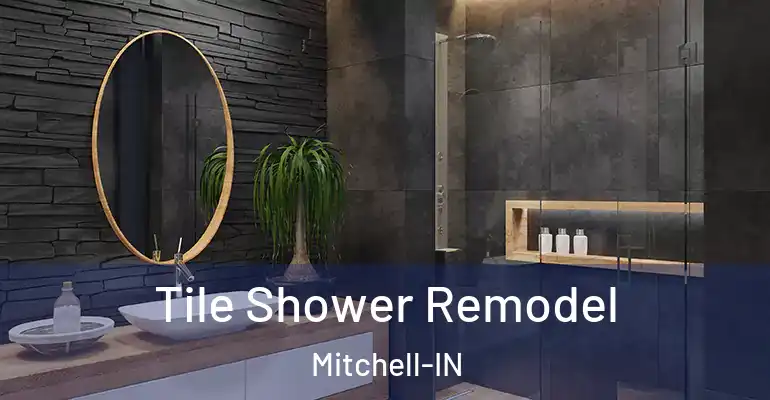 inner Bathroom imggen Tile Shower Remodel Mitchell-IN