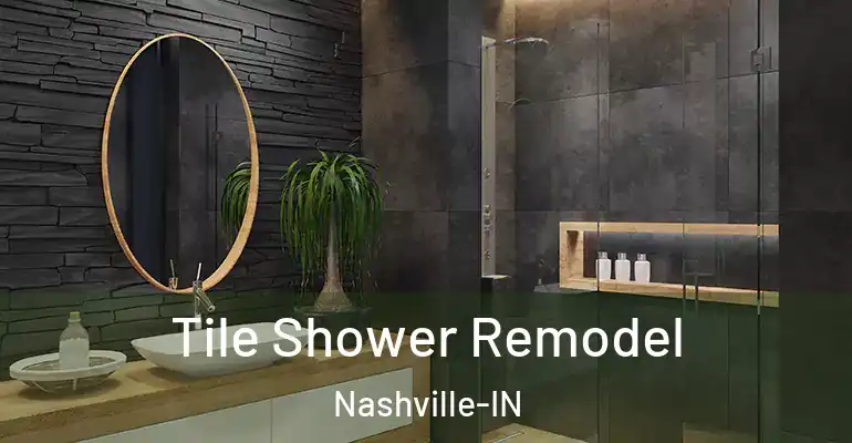 inner Bathroom imggen Tile Shower Remodel Nashville-IN