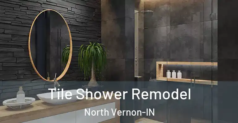 inner Bathroom imggen Tile Shower Remodel North Vernon-IN