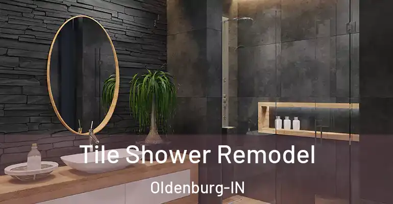 inner Bathroom imggen Tile Shower Remodel Oldenburg-IN