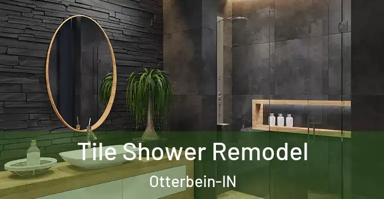 inner Bathroom imggen Tile Shower Remodel Otterbein-IN