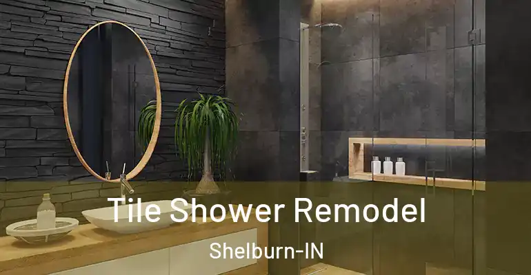 inner Bathroom imggen Tile Shower Remodel Shelburn-IN