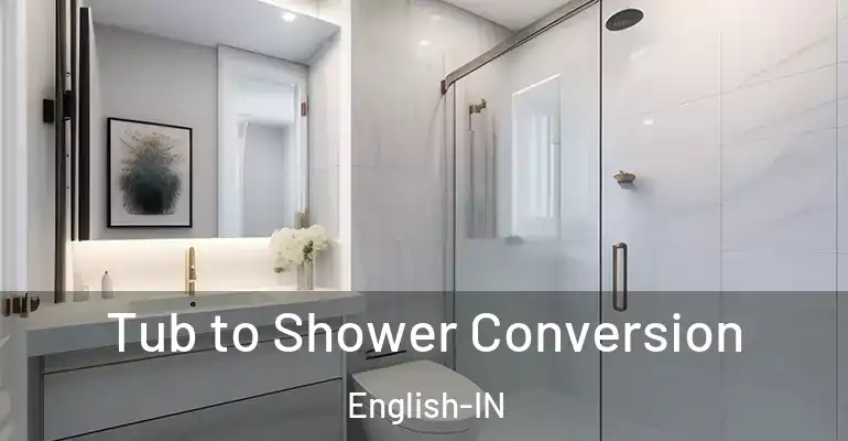 inner Bathroom imggen Tub to Shower Conversion English-IN